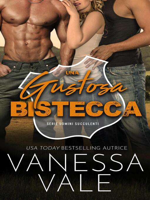 Title details for Una Gustosa Bistecca by Vanessa Vale - Available